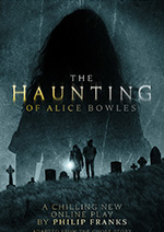The Haunting of Alice Bowles