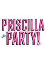 Priscilla: The Party!