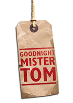 Goodnight Mister Tom