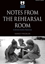 Nancy Meckler: Notes From the Rehearsal Room (Publicist)