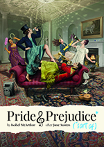 Pride & Prejudice* (*sort of)