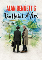 The Habit of Art - 2020 UK Tour & Filmed Theatre production